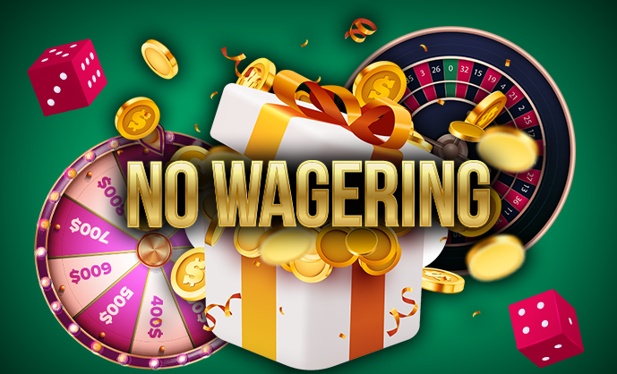 How to get a no wagering bonus and what it means for players